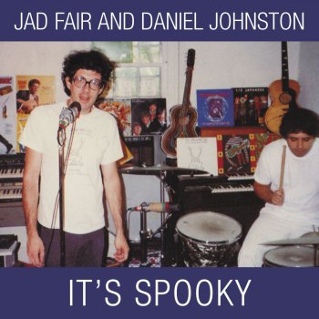 Jad Fair feat. Daniel Johnston If I'd Only Known