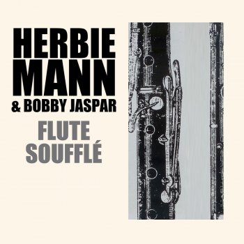 Исполнитель Herbie Mann feat. Bobby Jaspar, альбом Flute Souffle