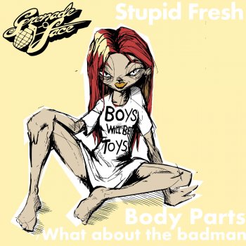 Исполнитель Stupid Fresh, альбом Body Parts