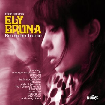 Ely Bruna feat. Papik Never Gonna Give You Up