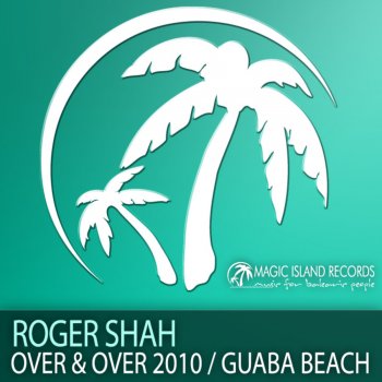 Roger Shah Guaba Beach (Original Mix)