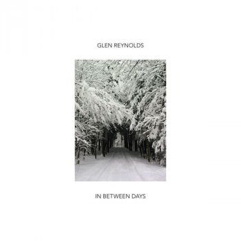 Glen Reynolds We're So Far Away
