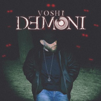 Исполнитель Voshì, альбом Demoni