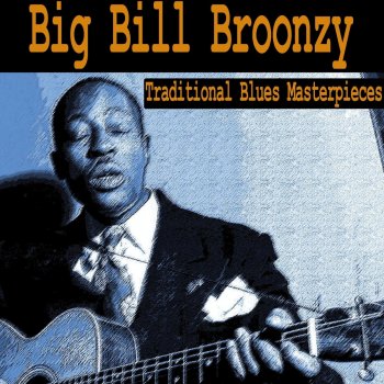 Big Bill Broonzy Hey Hey Baby (Take 2)