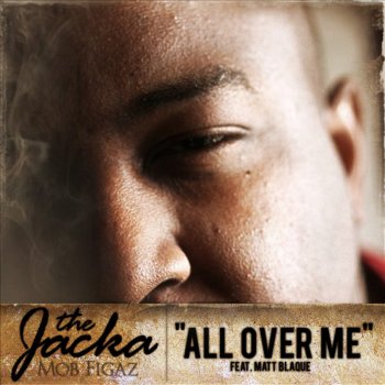 The Jacka All Over Me (Instrumental)