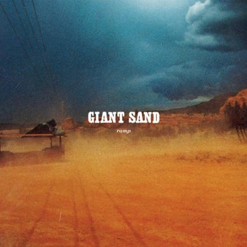 Giant Sand Romance of Falling