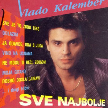 Vlado Kalember Najdalje Si Ti