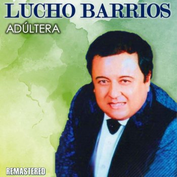 Lucho Barrios Borrasca - Remastered