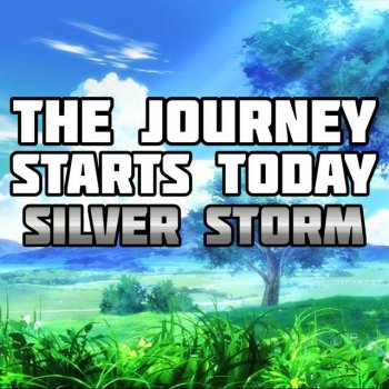 Silver Storm The Journey Starts Today