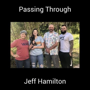 Jeff Hamilton Passing Through