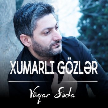 Vuqar Seda Sevgi Yordu Məni