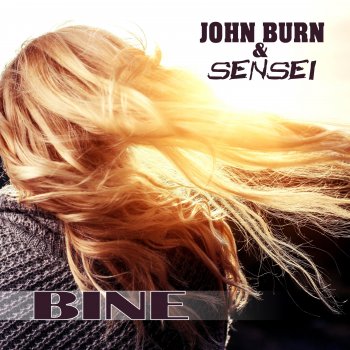 John Burn feat. Sensei Bine