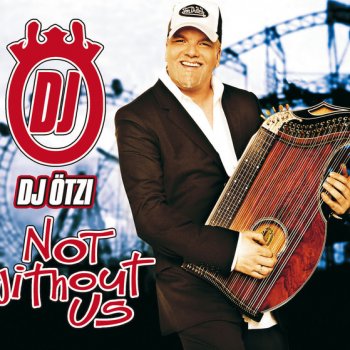 DJ Ötzi Not Without Us - Kids Version