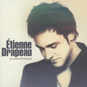 Etienne Drapeau Écrire l'amour