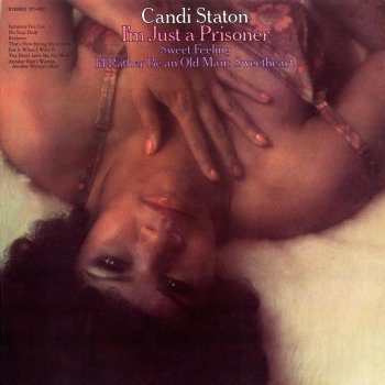 Candi Staton I'm Just a Prisoner (Of Your Good Lovin')