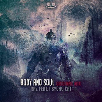 Raz feat. Psycho Cat Body & Soul