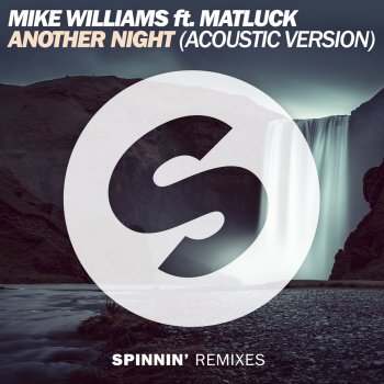 Mike Williams feat. Matluck Another Night (Acoustic Version)