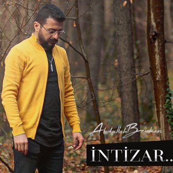 Abdullah Beyhan İntizar - Hasret