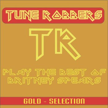 Tune Robbers Outrageous