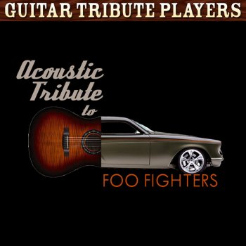 Guitar Tribute Players Everlong