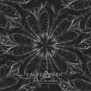 Lauren Babic feat. Andrew Baena Royal Beggars