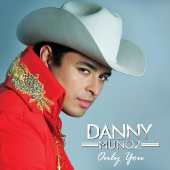 Danny Munoz Open up Your Heart