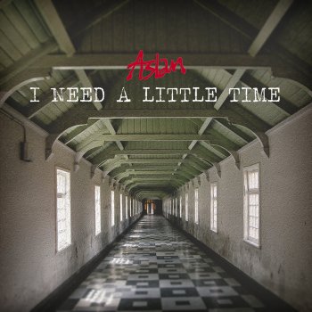 Aslan I Need a Little Time