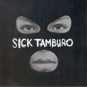 Sick Tamburo Dimentica