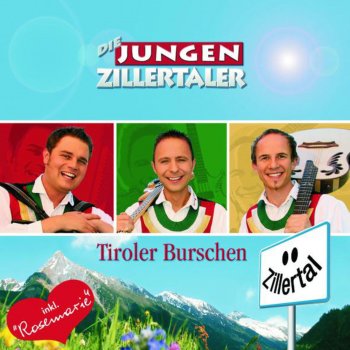 Die jungen Zillertaler Ja das ist unser Land