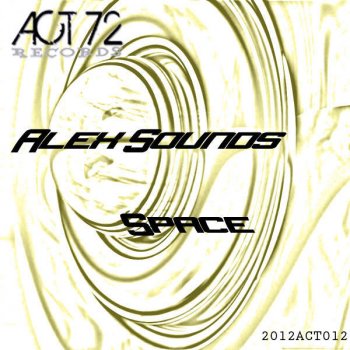 Alex Sounds Space (Original Mix)