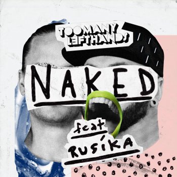 TooManyLeftHands feat. RUSÍKA Naked