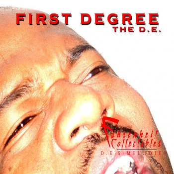 First Degree the D.E. My Legacy