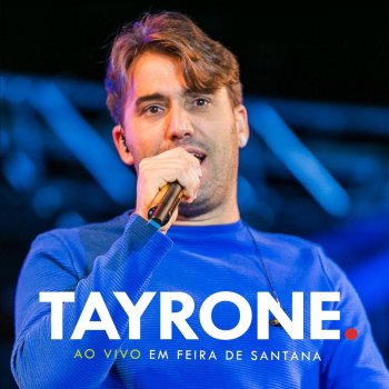 Tayrone Tira a Roupa - Ao Vivo