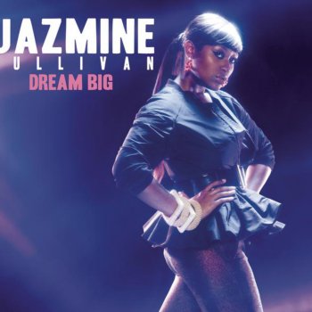 Jazmine Sullivan Dream Big - Monk & Prof Club Remix