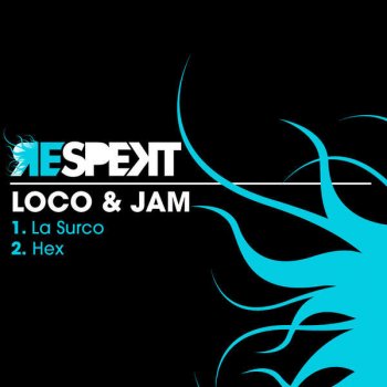 Loco & Jam Hex (Original Mix)