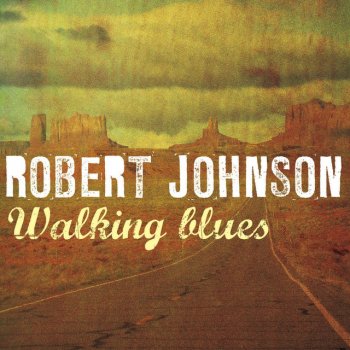 Robert Johnson Up Jumped The Devil