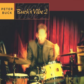 Исполнитель Peter Buck, альбом Buck's Vibe 2