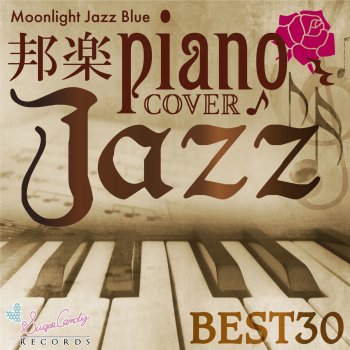 Moonlight Jazz Blue - Japanese music Piano Casa JAZZ BEST 30