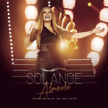 Solange Almeida feat. Joelma Homem é Tudo Igual (feat. Joelma) - Ao Vivo