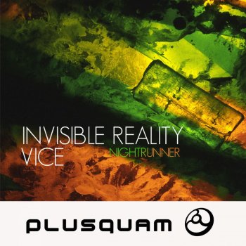 Invisible Reality & Vice Nightrunner