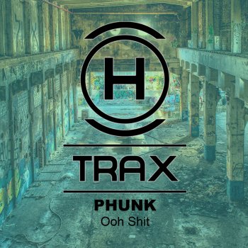 Phunk Ooh Shit (Tech House Dub)