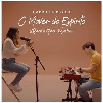 Gabriela Rocha O Mover do Espírito (Quero que Valorize)