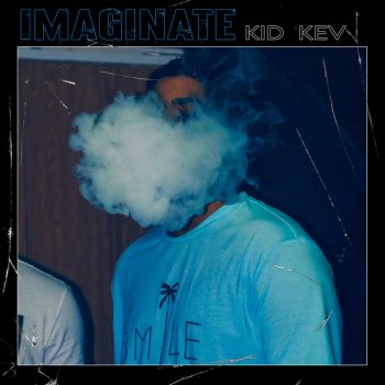 Kid Kev Imagínate