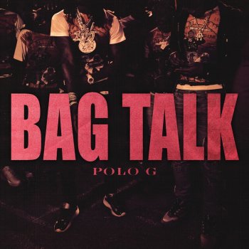 Polo G Bag Talk