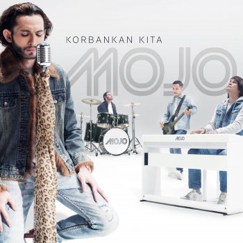 Mojo Korbankan Kita