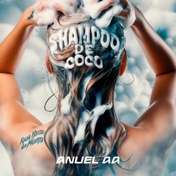 Anuel AA Shampoo de Coco