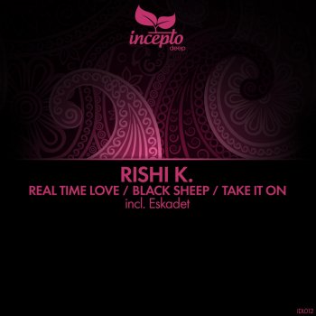 Rishi K. Real Time Love (Eskadet Remix)