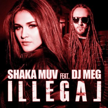 Shaka Muv feat. DJ Meg Illegal - Radio Edit