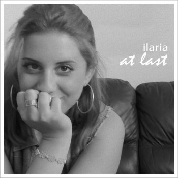 Ilaria At Last