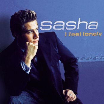 Sasha I Feel Lonely (R & B Version)